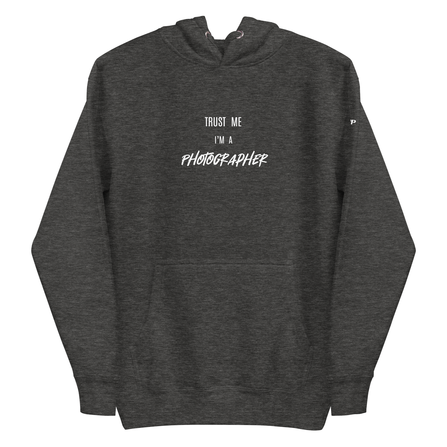 Trust Me I'm A Photographer Unisex Hoodie (DARK)