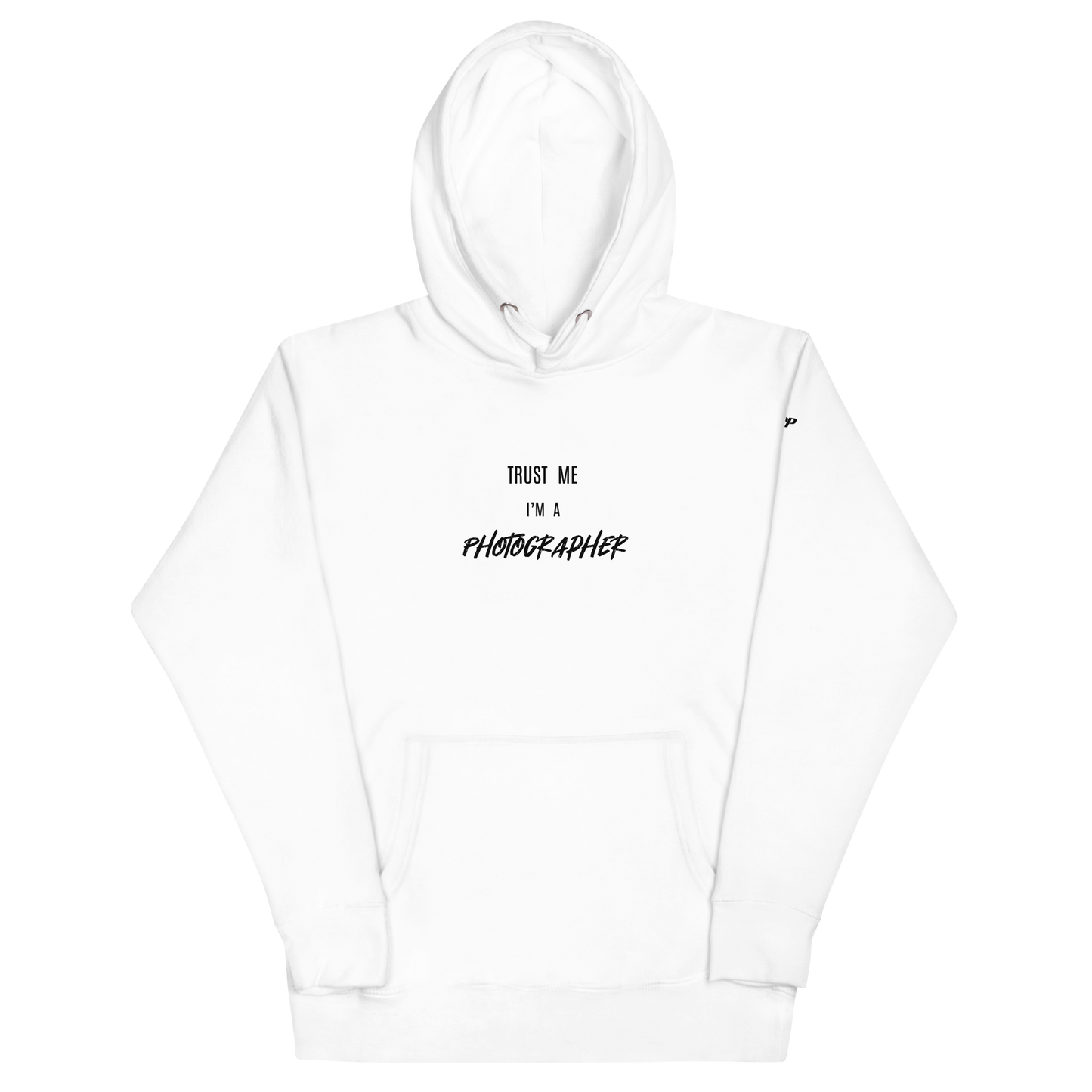 Trust Me I'm A Photographer Unisex Hoodie (LIGHT)
